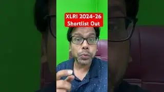 XLRI 2024 -26 First Final Shortlist Out | Waiting List Coming Soon