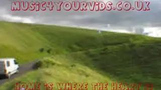 Home Is Where The Heart Is - music4yourvids.co.uk (RickVanMan)