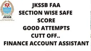 jkssb FAA exam analysis | section wise safe attempts | overall Cuttoff | finance account assistant