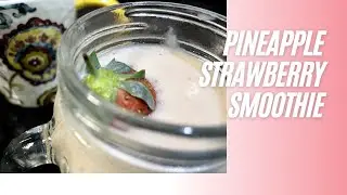 Pineapple Strawberry Smoothie | Smoothie recipe | Homemade Heavenly Food