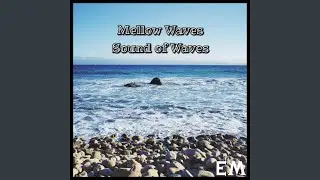 Mellow Waves