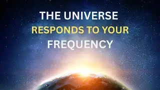 The Universe Responds to Your Frequency &ndash; Match It & Receive🌌