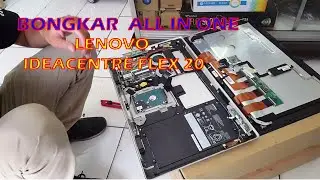 BONGKAR ALL IN ONE LENOVO IDEA CENTRE FLAT20