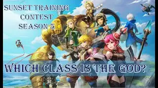 Dragon Nest TH - Sunset Light Training Season 5 - Which class is the god?