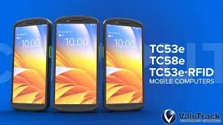 Zebra TC53e, TC58e & TC53e RFID | Smarter, Faster, RFID-Ready Mobile Computers