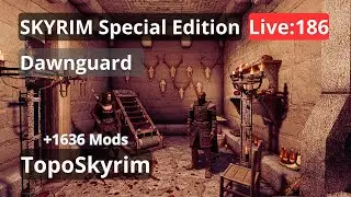 🔴⚔️ Dawnguard Ep07 | Skyrim SE +1636 MODS GAMEPLAY | Live: 186