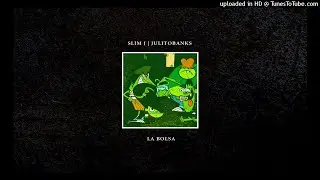 Slim J, Julitobanks - La Bolsa | Audio Oficial