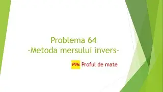 Problema 64: Metoda mersului invers #profuldemate #matematica #scoala #online