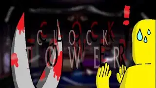 De Regreso A Lo Retro #1 (CLOCK TOWER) /DAigoTV