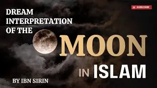 Meaning of the Moon in Dream In Islam