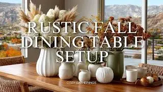Rustic Fall Dining Table Setup for Cozy Gatherings