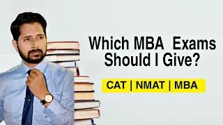 Which MBA Exam Should I Give??? | EXAM | DATE EXAM | NMAT | CAT | IIFT | SNAP etc. #mba #catexam
