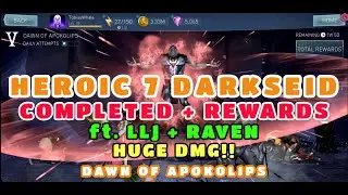 HEROIC 7 BOSS DARKSEID - DEFEATED + REWARDS - BEST TEAM LLJ + RAVEN - INJ2M