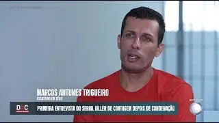 DOC INVESTIGAÇÃO: Maníaco de Contagem quebra o silêncio e conta por que assassinou cinco mulheres