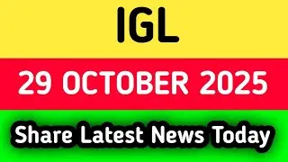 igl share latest news today || igl share latest news