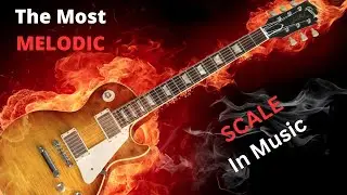 Make Your Solo Sing-Use The Most Melodic Scale in Music