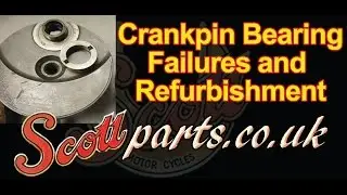 Scott crank big end failure and refurbishment - Scottparts