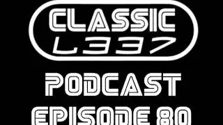 Classic L337 Podcast  Episode 80 - Battle for dota Song for Yoda
