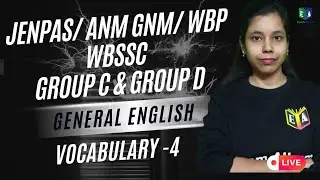 VOCABULARY 4 || WBSSC GROUP C, JENPAS , ANM/GNM || Tanima ma'am