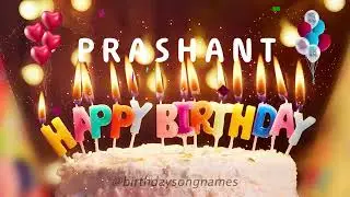 Prashant Happy Birthday Song &ndash; Happy Birthday to You!