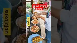 bubur ayam brutal #streetfood  #kuliner #shortvideo