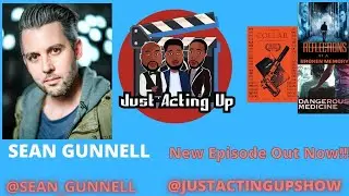 Spotlight: Sean Gunnell Interview(Acting Career, Meisner Technique, Best Advice for Actors n More!)