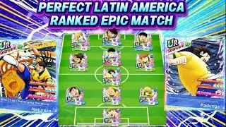 RANKED WITH NATUREZA DCS 2025 PERFECT LATIN AMERICA, EPIC MATCH. CAPTAIN TSUBASA DREAM TEAM