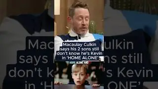 Macaulay Culkin says his 2 sons still don't know he's Kevin in 'HOME ALONE'