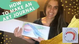 How to Make an Art Journal  Art with Ms. Choate: Saturday Studio 8| #stayhome & create #withme
