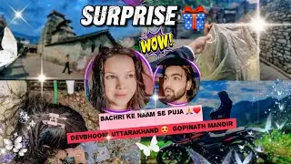 Birthday Surprise in Devbhoomi Uttarakhand 😍 | Gopinath Mandir Puja For My Love ❤️