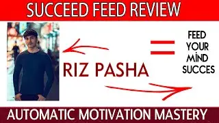 Succeed Feed Review  - Automatic Motivation Mastery