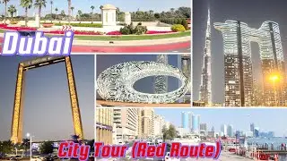 4K Complete Hop on Hop off Red Route Bus Tour Dubai UAE | Downtown Dubai Frame Museum of Future