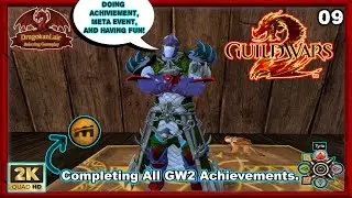 My journey in GW2 continue! Completing All GW2 Achievements Open World PvE. Stream N. 377