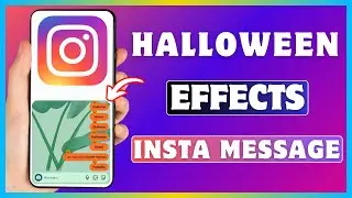 How To Get Halloween Effect On Instagram Message | Add Halloween Effect On Insta DMs