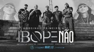 Gordinho Primeiro Ato feat. Mano Fler - Kask&atilde;o T$G - Cancioneiros do Gueto - MC Plk - Ibope N&atilde;o