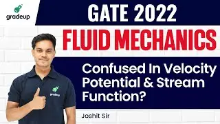 GATE 2022 🔥 | Механика жидкости | Запутались в потенциале скорости и функции тока? | Джошит Сэр
