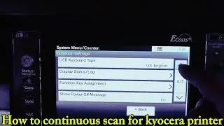 How to continuous scan for Kyocera&Canon IR Printer.Kyocera/Canon Printer Driver কিভাবে ইনস্টল করবেন