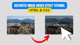 How to Create Basic Hover Image Effect using HTML & CSS - Tutorial