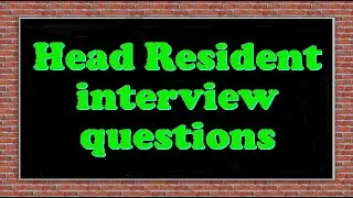Head Resident interview questions