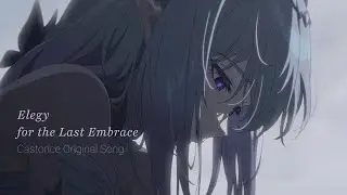 ERASED - Elegy for the Last Embrace (Castorice Original Song) | Honkai: Star Rail #multiversevistas