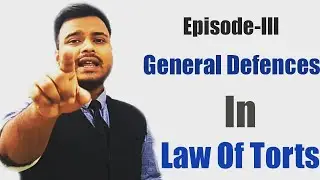 General Defences in Tort | Law Of Torts lectures |