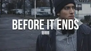 (Free) Eminem x SHADY x STORYTELLING Type Beat | &ldquo;BEFORE IT ENDS&rdquo;