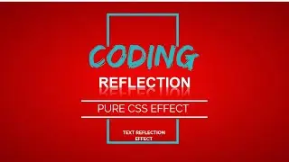 [Tutorial] Text Reflection Effect - using only HTML5 and CSS3