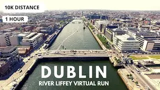 The Ultimate Liffey Run: A Complete 10K Dublin River Tour (1-Hour Virtual Run)