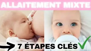 Allaitement mixte : 7 &eacute;tapes pour concilier allaitement au sein et lait artificiel