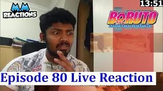 Make Sense!!!! - Boruto Anime Episode 80 Live Reaction
