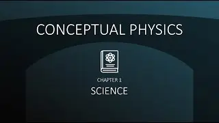 Conceptual Physics: Science (Chapter 1)