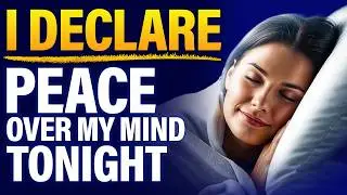 Play This Every Night! Powerful Night Prayer Against Evil | Protect Your Home And Family