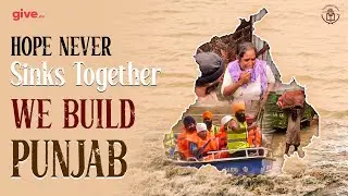 Hope Never Sinks | Together We Rebuild Punjab