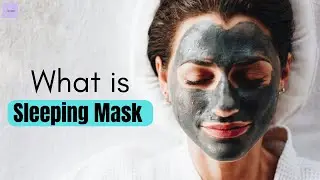चमकदार त्वचा Sleeping Mask से| सर्दियों में sleeping mask use करें